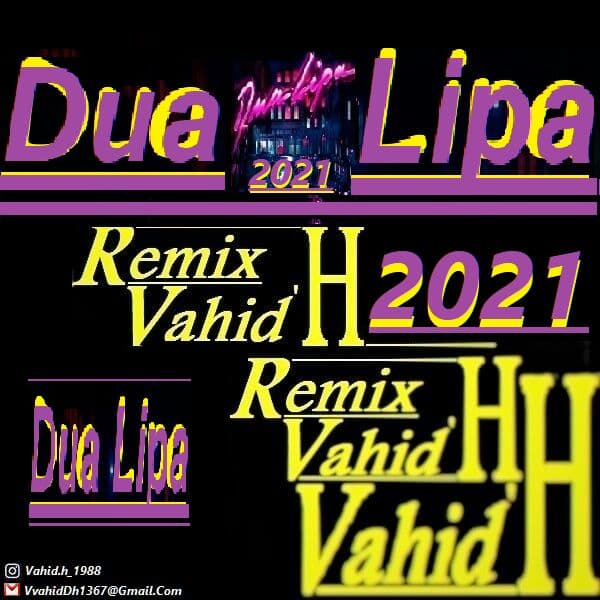 دانلود ریمیکس جدید Dua Lipa از Vahid.H