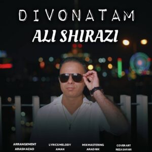 دانلود آهنگ جدید علی شیرازی به نام دیوونتم