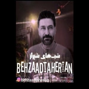 دانلود آهنگ جدید بهزاد طاهریان به نام شب های شیراز