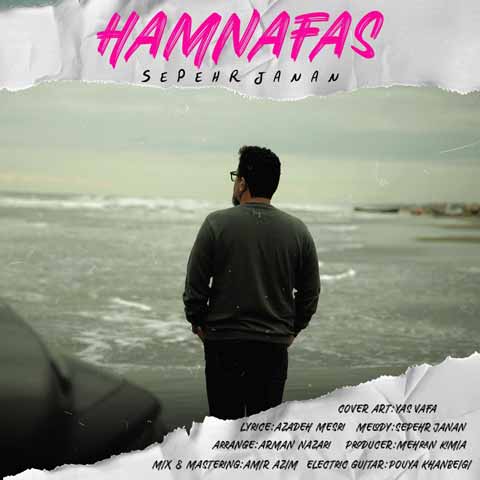 دانلود آهنگ جدید سپهر جانان به نام همنفس