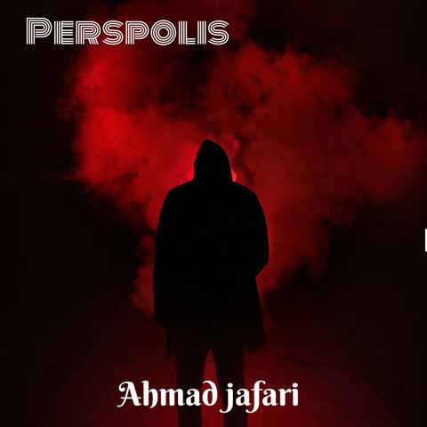 دانلود آهنگ جدید احمد جعفری به نام پرسپولیس